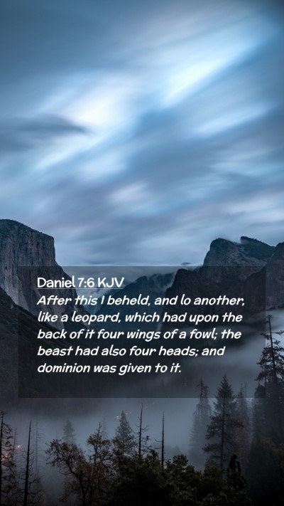 Picture 02 - Daniel 7:6 KJV Mobile Phone Wallpaper - After this I beheld, and lo another, like a - Mobile Bible Verse Wallpaper