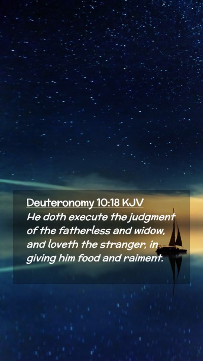 Picture 02 - Deuteronomy 10:18 KJV Mobile Phone Wallpaper - He doth execute the judgment of the fatherless - Mobile Bible Verse Wallpaper