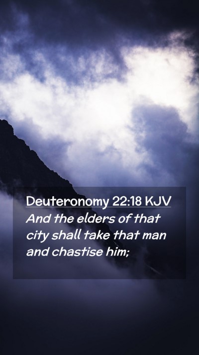 Picture 02 - Deuteronomy 22:18 KJV Mobile Phone Wallpaper - And the elders of that city shall take that man - Mobile Bible Verse Wallpaper