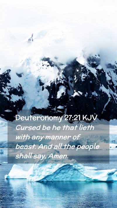 Picture 02 - Deuteronomy 27:21 KJV Mobile Phone Wallpaper - Cursed be he that lieth with any manner of beast. - Mobile Bible Verse Wallpaper