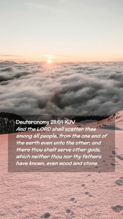 Picture 02 - Deuteronomy 28:64 KJV Mobile Phone Wallpaper - And the LORD shall scatter thee among all people, - Mobile Bible Verse Wallpaper
