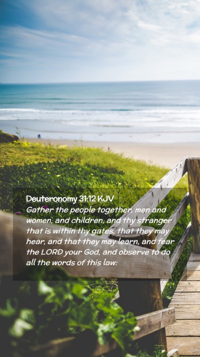 Picture 02 - Deuteronomy 31:12 KJV Mobile Phone Wallpaper - Gather the people together, men and women, and - Mobile Bible Verse Wallpaper