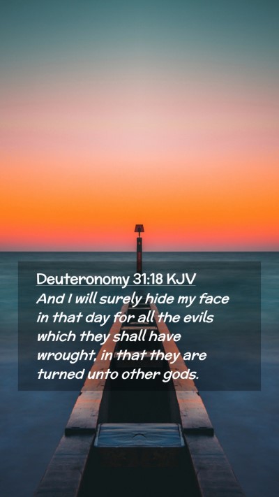 Picture 02 - Deuteronomy 31:18 KJV Mobile Phone Wallpaper - And I will surely hide my face in that day for - Mobile Bible Verse Wallpaper