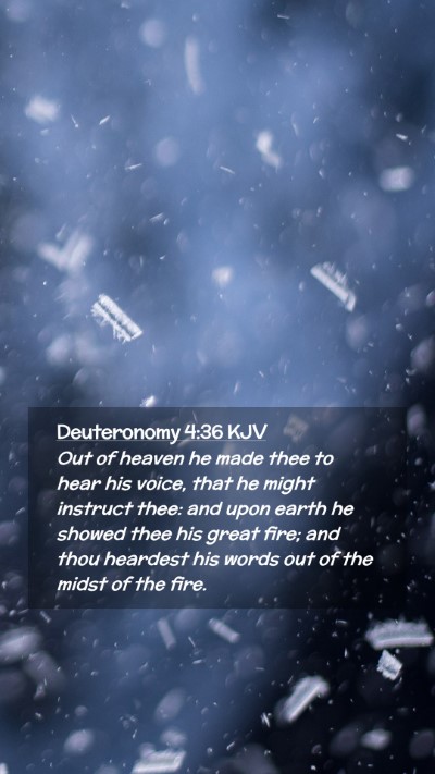 Picture 02 - Deuteronomy 4:36 KJV Mobile Phone Wallpaper - Out of heaven he made thee to hear his voice, - Mobile Bible Verse Wallpaper