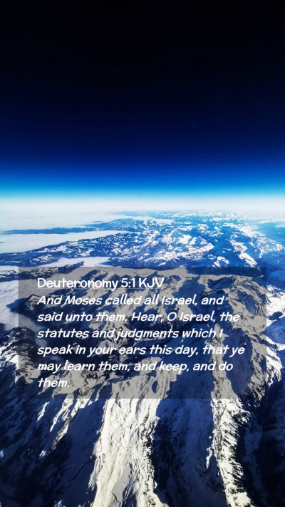 Picture 02 - Deuteronomy 5:1 KJV Mobile Phone Wallpaper - And Moses called all Israel, and said unto them, - Mobile Bible Verse Wallpaper