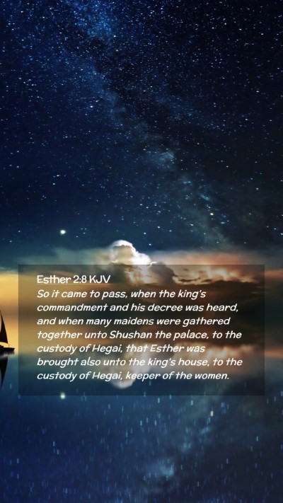 Picture 02 - Esther 2:8 KJV Mobile Phone Wallpaper - So it came to pass, when the king's commandment - Mobile Bible Verse Wallpaper