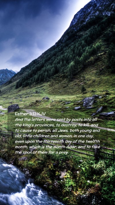 Picture 02 - Esther 3:13 KJV Mobile Phone Wallpaper - And the letters were sent by posts into all the - Mobile Bible Verse Wallpaper