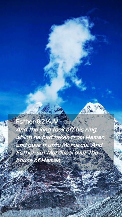 Picture 02 - Esther 8:2 KJV Mobile Phone Wallpaper - And the king took off his ring, which he had - Mobile Bible Verse Wallpaper