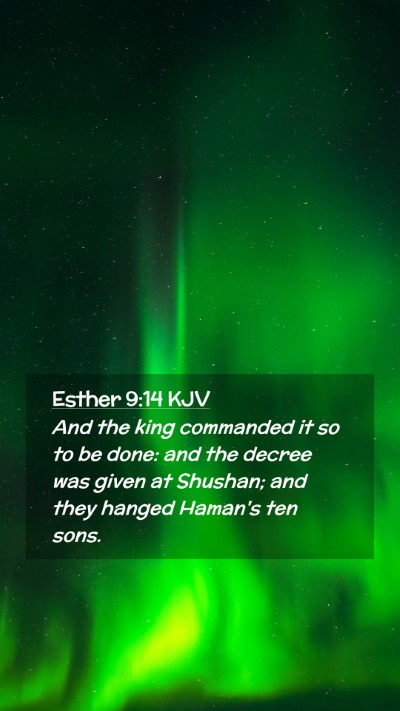 Picture 02 - Esther 9:14 KJV Mobile Phone Wallpaper - And the king commanded it so to be done: and the - Mobile Bible Verse Wallpaper