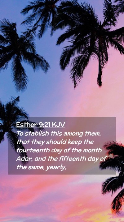 Picture 02 - Esther 9:21 KJV Mobile Phone Wallpaper - To stablish this among them, that they should - Mobile Bible Verse Wallpaper