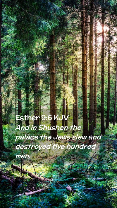Picture 02 - Esther 9:6 KJV Mobile Phone Wallpaper - And in Shushan the palace the Jews slew and - Mobile Bible Verse Wallpaper