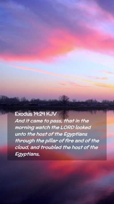 Picture 02 - Exodus 14:24 KJV Mobile Phone Wallpaper - And it came to pass, that in the morning watch - Mobile Bible Verse Wallpaper