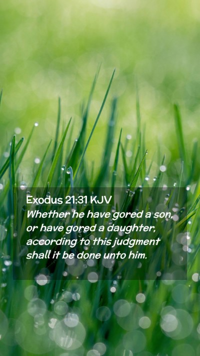 Picture 02 - Exodus 21:31 KJV Mobile Phone Wallpaper - Whether he have gored a son, or have gored a - Mobile Bible Verse Wallpaper