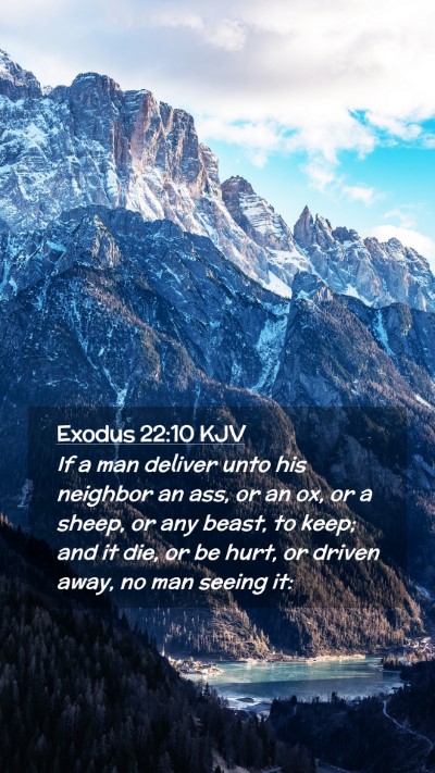 Picture 02 - Exodus 22:10 KJV Mobile Phone Wallpaper - If a man deliver unto his neighbor an ass, or an - Mobile Bible Verse Wallpaper