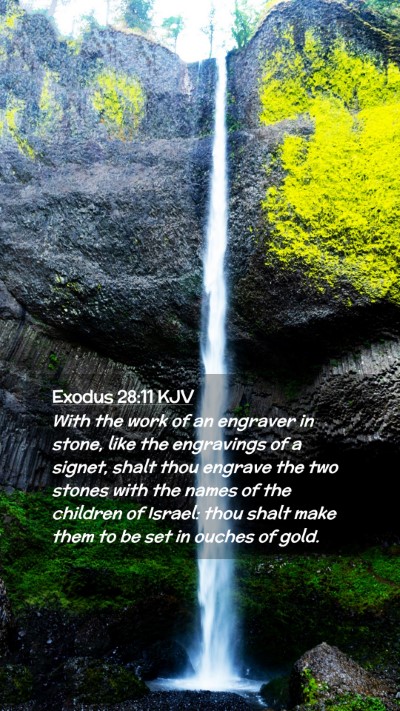 Picture 02 - Exodus 28:11 KJV Mobile Phone Wallpaper - With the work of an engraver in stone, like the - Mobile Bible Verse Wallpaper