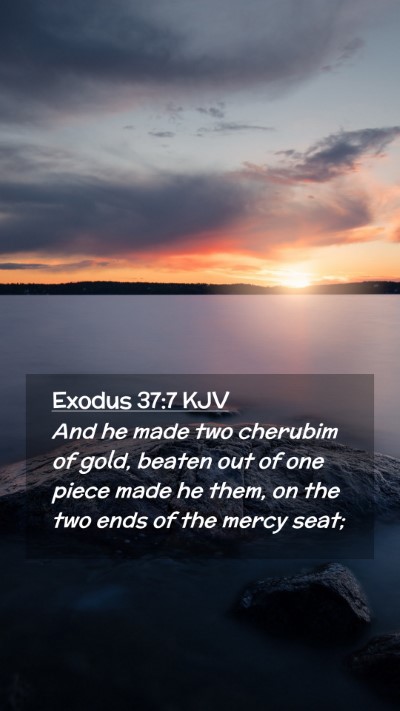 Picture 02 - Exodus 37:7 KJV Mobile Phone Wallpaper - And he made two cherubim of gold, beaten out of - Mobile Bible Verse Wallpaper