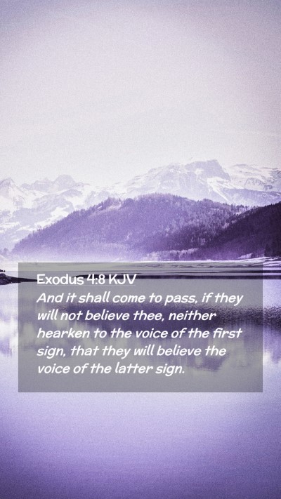 Picture 02 - Exodus 4:8 KJV Mobile Phone Wallpaper - And it shall come to pass, if they will not - Mobile Bible Verse Wallpaper