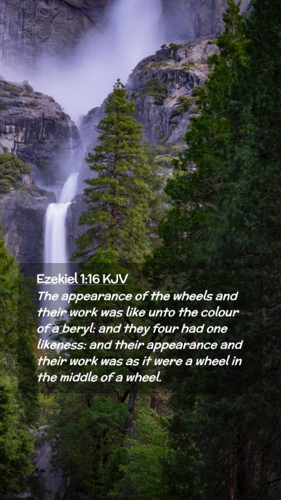 Picture 02 - Ezekiel 1:16 KJV Mobile Phone Wallpaper - The appearance of the wheels and their work was - Mobile Bible Verse Wallpaper