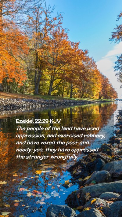 Picture 02 - Ezekiel 22:29 KJV Mobile Phone Wallpaper - The people of the land have used oppression, and - Mobile Bible Verse Wallpaper