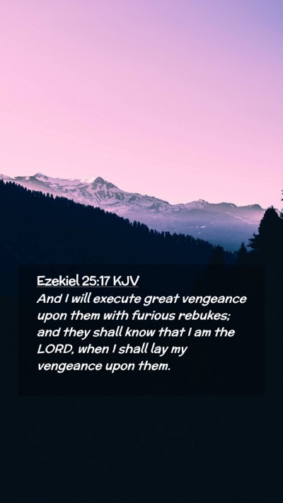 Picture 02 - Ezekiel 25:17 KJV Mobile Phone Wallpaper - And I will execute great vengeance upon them with - Mobile Bible Verse Wallpaper