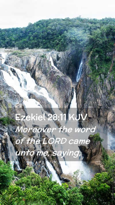 Picture 02 - Ezekiel 28:11 KJV Mobile Phone Wallpaper - Moreover the word of the LORD came unto me, - Mobile Bible Verse Wallpaper