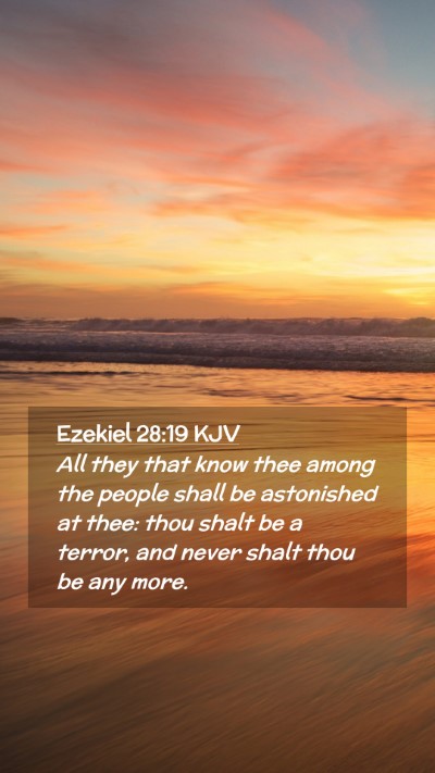 Picture 02 - Ezekiel 28:19 KJV Mobile Phone Wallpaper - All they that know thee among the people shall be - Mobile Bible Verse Wallpaper