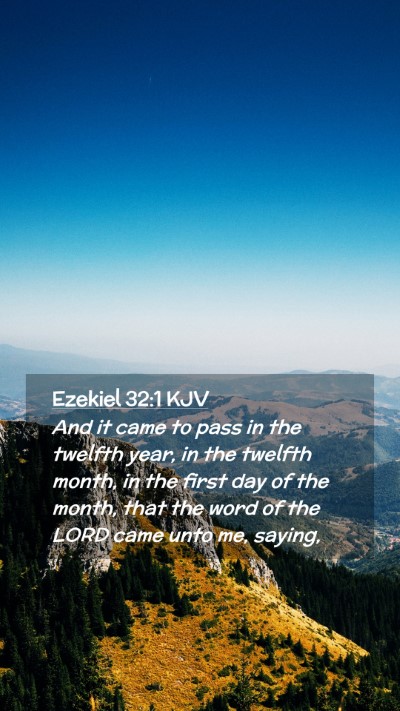 Picture 02 - Ezekiel 32:1 KJV Mobile Phone Wallpaper - And it came to pass in the twelfth year, in the - Mobile Bible Verse Wallpaper