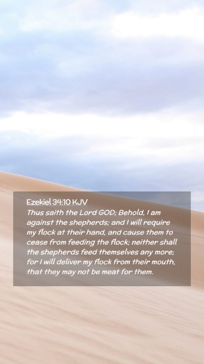 Picture 02 - Ezekiel 34:10 KJV Mobile Phone Wallpaper - Thus saith the Lord GOD; Behold, I am against the - Mobile Bible Verse Wallpaper