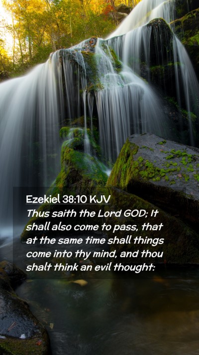 Picture 02 - Ezekiel 38:10 KJV Mobile Phone Wallpaper - Thus saith the Lord GOD; It shall also come to - Mobile Bible Verse Wallpaper