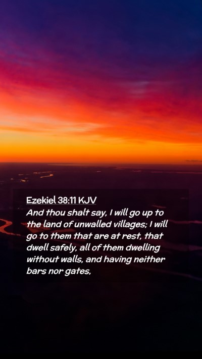 Picture 02 - Ezekiel 38:11 KJV Mobile Phone Wallpaper - And thou shalt say, I will go up to the land of - Mobile Bible Verse Wallpaper