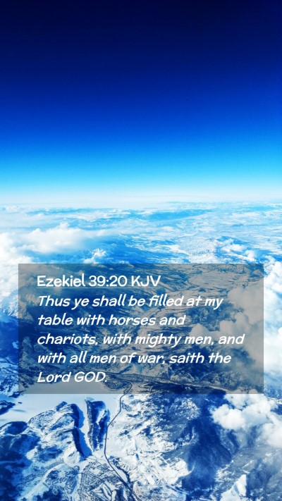 Picture 02 - Ezekiel 39:20 KJV Mobile Phone Wallpaper - Thus ye shall be filled at my table with horses - Mobile Bible Verse Wallpaper