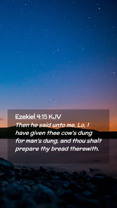 Picture 02 - Ezekiel 4:15 KJV Mobile Phone Wallpaper - Then he said unto me, Lo, I have given thee cow's - Mobile Bible Verse Wallpaper