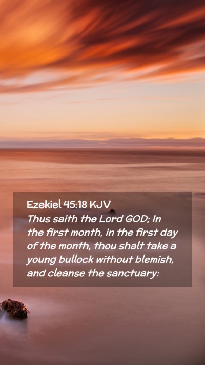 Picture 02 - Ezekiel 45:18 KJV Mobile Phone Wallpaper - Thus saith the Lord GOD; In the first month, in - Mobile Bible Verse Wallpaper