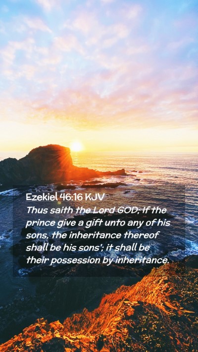 Picture 02 - Ezekiel 46:16 KJV Mobile Phone Wallpaper - Thus saith the Lord GOD; If the prince give a - Mobile Bible Verse Wallpaper