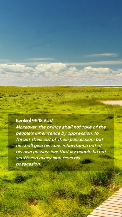 Picture 02 - Ezekiel 46:18 KJV Mobile Phone Wallpaper - Moreover the prince shall not take of the - Mobile Bible Verse Wallpaper