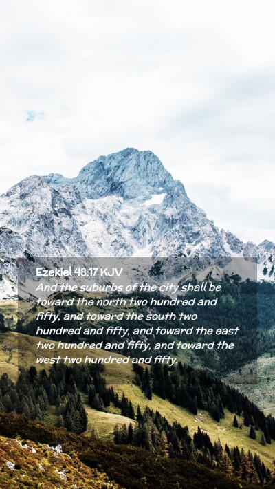 Picture 02 - Ezekiel 48:17 KJV Mobile Phone Wallpaper - And the suburbs of the city shall be toward the - Mobile Bible Verse Wallpaper