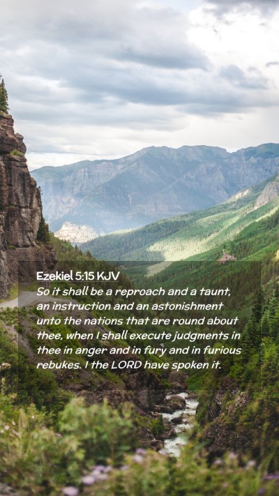 Picture 02 - Ezekiel 5:15 KJV Mobile Phone Wallpaper - So it shall be a reproach and a taunt, an - Mobile Bible Verse Wallpaper