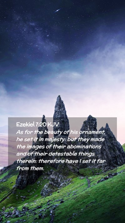 Picture 02 - Ezekiel 7:20 KJV Mobile Phone Wallpaper - As for the beauty of his ornament, he set it in - Mobile Bible Verse Wallpaper