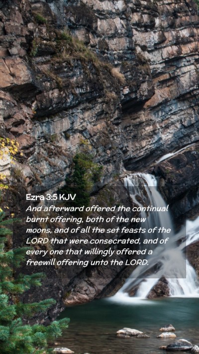 Picture 02 - Ezra 3:5 KJV Mobile Phone Wallpaper - And afterward offered the continual burnt - Mobile Bible Verse Wallpaper