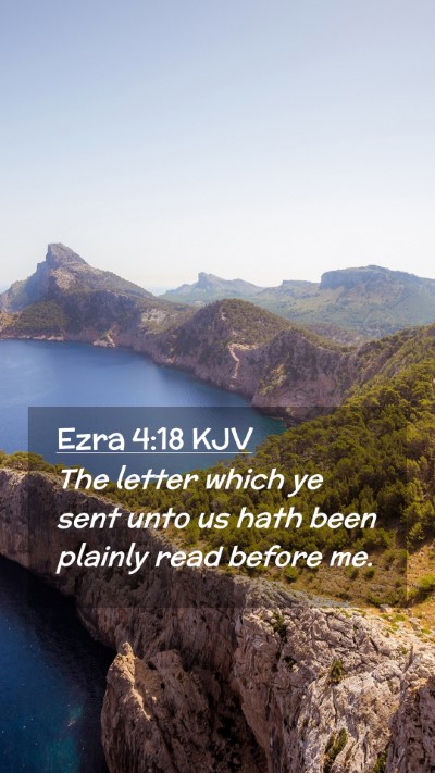 Picture 02 - Ezra 4:18 KJV Mobile Phone Wallpaper - The letter which ye sent unto us hath been - Mobile Bible Verse Wallpaper