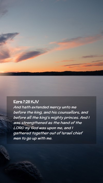 Picture 02 - Ezra 7:28 KJV Mobile Phone Wallpaper - And hath extended mercy unto me before the king, - Mobile Bible Verse Wallpaper