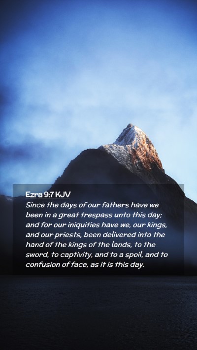 Picture 02 - Ezra 9:7 KJV Mobile Phone Wallpaper - Since the days of our fathers have we been in a - Mobile Bible Verse Wallpaper