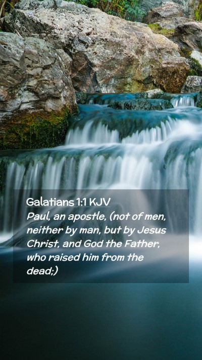 Picture 02 - Galatians 1:1 KJV Mobile Phone Wallpaper - Paul, an apostle, (not of men, neither by man, - Mobile Bible Verse Wallpaper