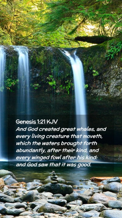 Picture 02 - Genesis 1:21 KJV Mobile Phone Wallpaper - And God created great whales, and every living - Mobile Bible Verse Wallpaper