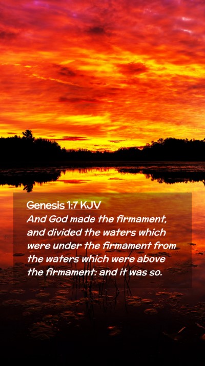 Picture 02 - Genesis 1:7 KJV Mobile Phone Wallpaper - And God made the firmament, and divided the - Mobile Bible Verse Wallpaper