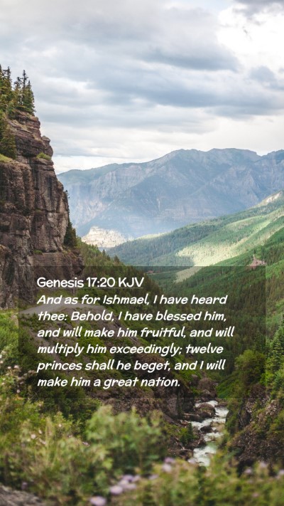 Picture 02 - Genesis 17:20 KJV Mobile Phone Wallpaper - And as for Ishmael, I have heard thee: Behold, I - Mobile Bible Verse Wallpaper