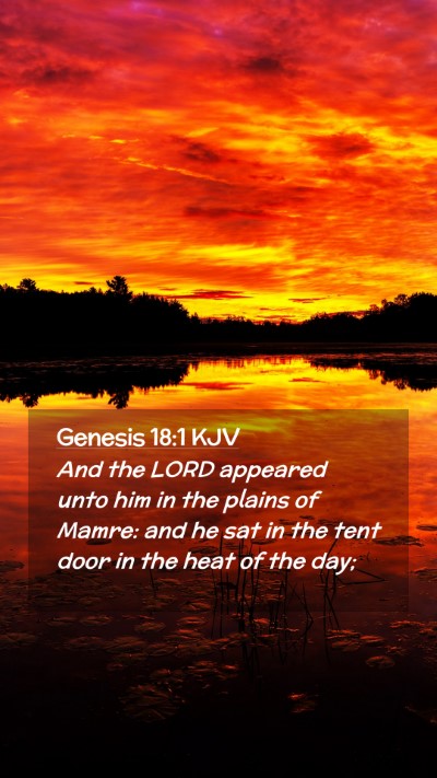 Picture 02 - Genesis 18:1 KJV Mobile Phone Wallpaper - And the LORD appeared unto him in the plains of - Mobile Bible Verse Wallpaper