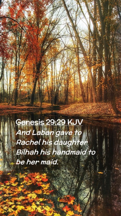 Picture 02 - Genesis 29:29 KJV Mobile Phone Wallpaper - And Laban gave to Rachel his daughter Bilhah his - Mobile Bible Verse Wallpaper