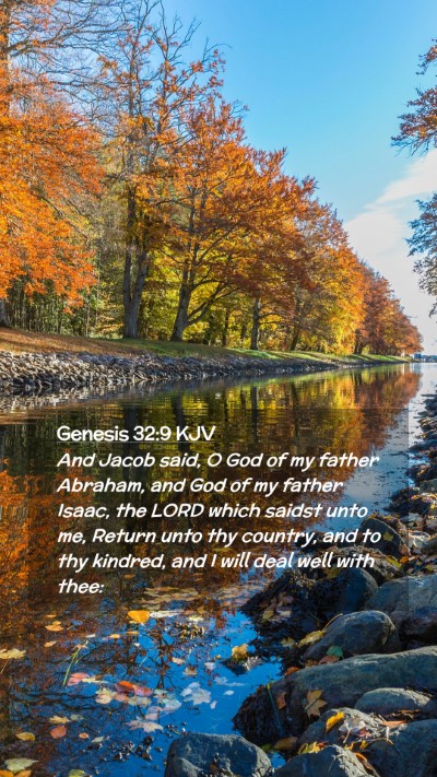 Picture 02 - Genesis 32:9 KJV Mobile Phone Wallpaper - And Jacob said, O God of my father Abraham, and - Mobile Bible Verse Wallpaper