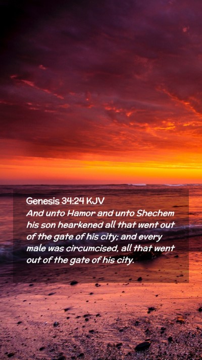 Picture 02 - Genesis 34:24 KJV Mobile Phone Wallpaper - And unto Hamor and unto Shechem his son hearkened - Mobile Bible Verse Wallpaper